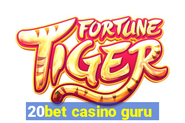 20bet casino guru