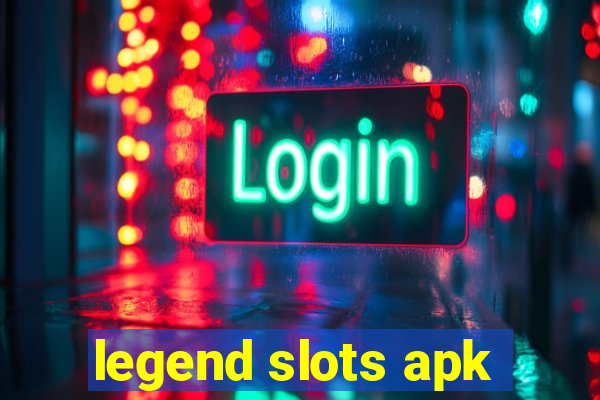 legend slots apk