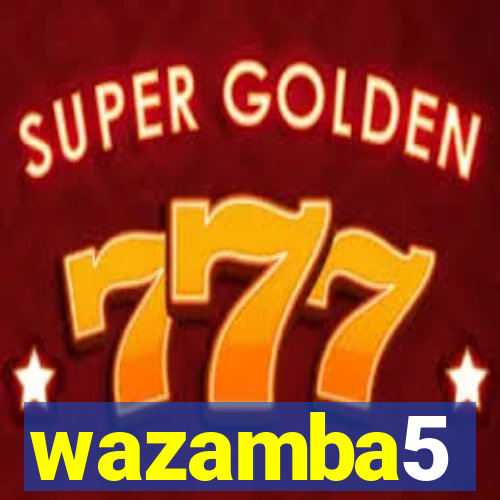 wazamba5