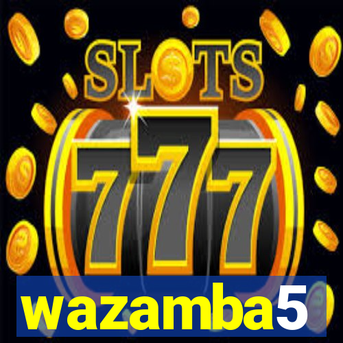 wazamba5