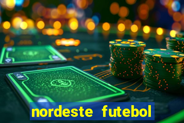 nordeste futebol vip net