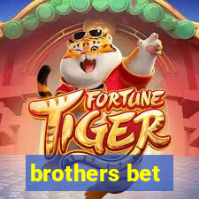 brothers bet