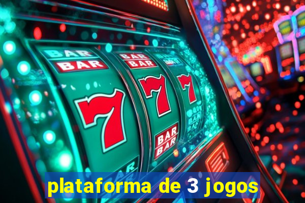 plataforma de 3 jogos