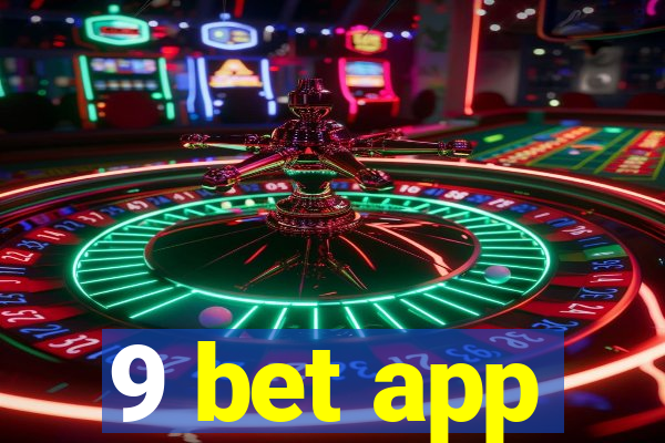 9 bet app