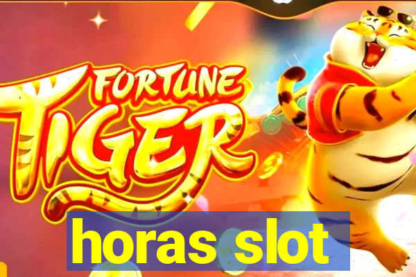 horas slot