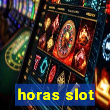 horas slot