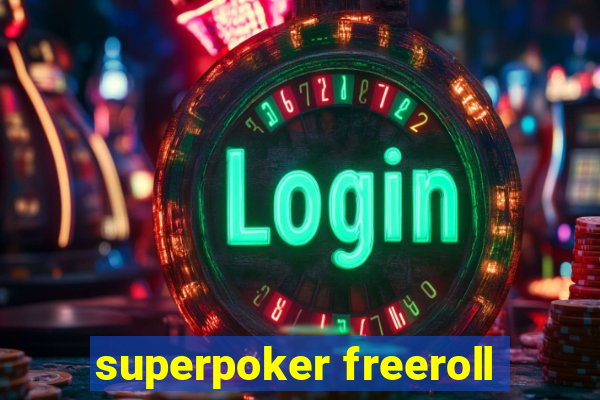 superpoker freeroll