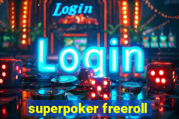 superpoker freeroll