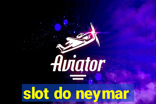 slot do neymar