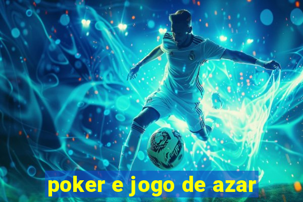 poker e jogo de azar