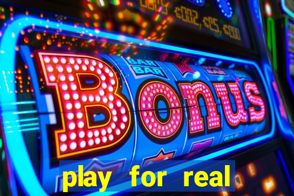 play for real money casino games