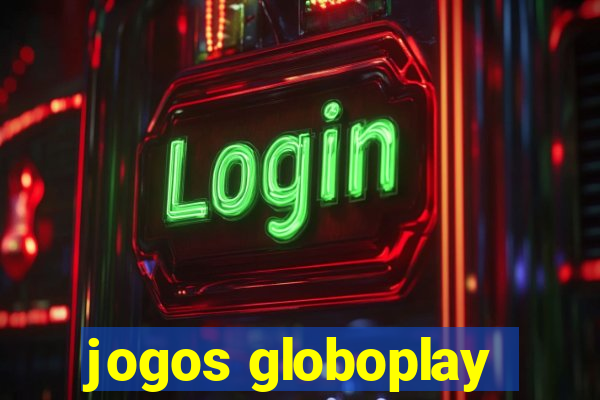 jogos globoplay