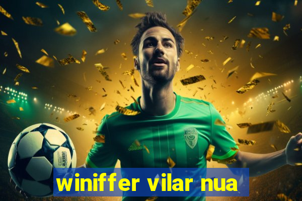 winiffer vilar nua