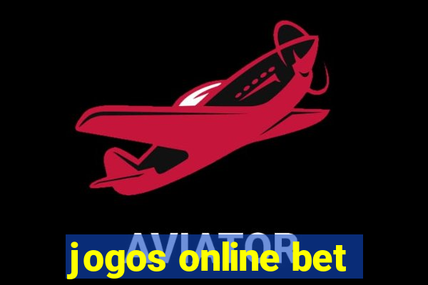 jogos online bet