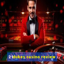 21dukes casino review