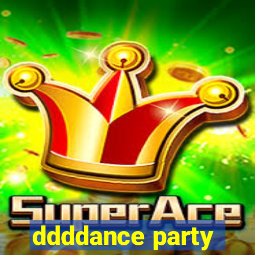 ddddance party