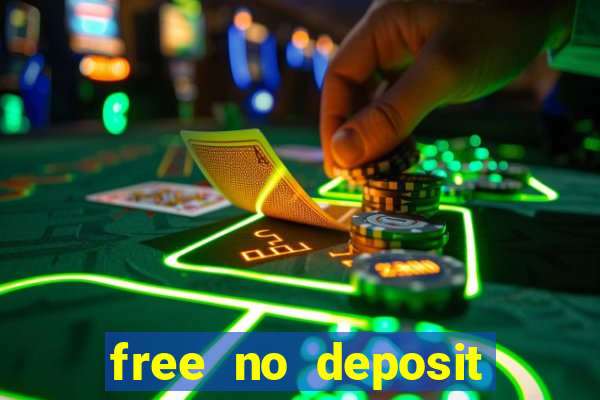 free no deposit bonuses casino