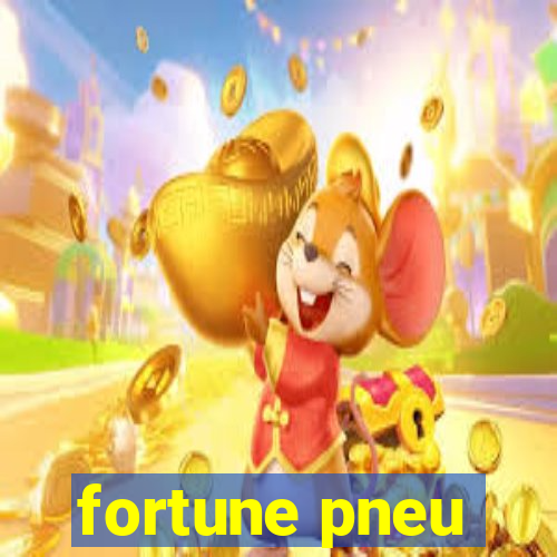 fortune pneu