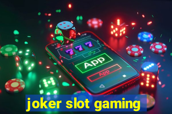 joker slot gaming