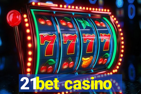 21bet casino