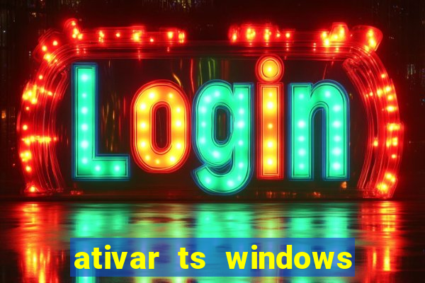 ativar ts windows server 2019 ilimitado