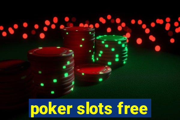 poker slots free