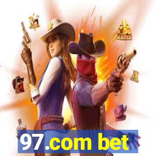 97.com bet