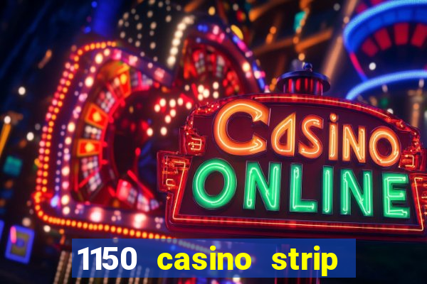 1150 casino strip resorts blvd