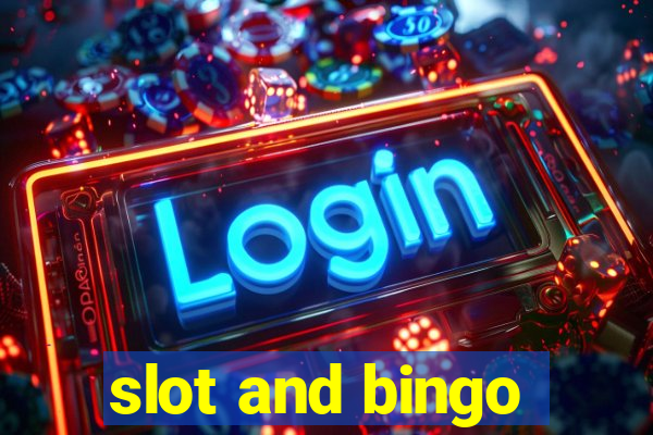 slot and bingo