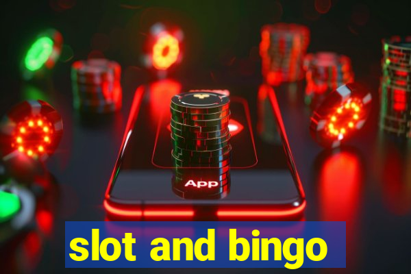 slot and bingo