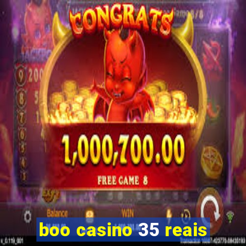 boo casino 35 reais