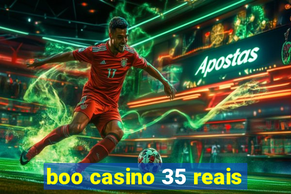 boo casino 35 reais