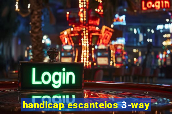 handicap escanteios 3-way