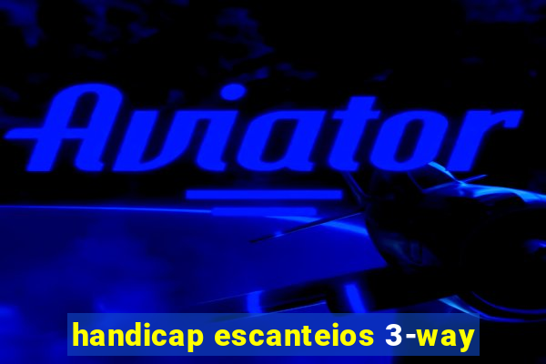 handicap escanteios 3-way