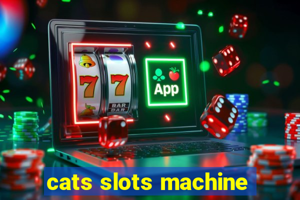 cats slots machine