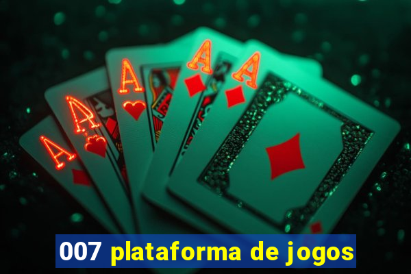 007 plataforma de jogos