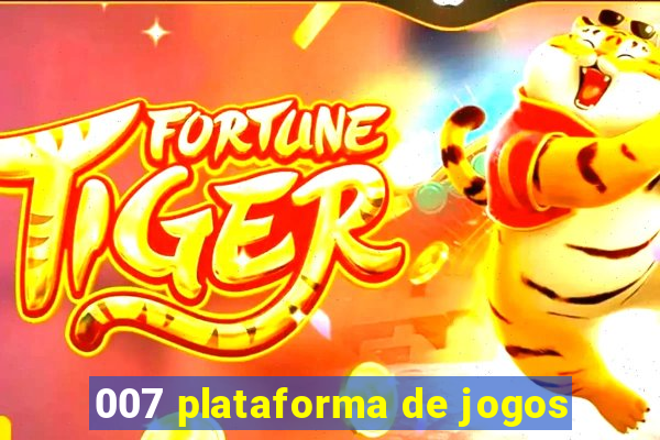 007 plataforma de jogos