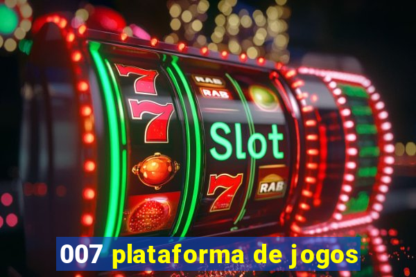 007 plataforma de jogos