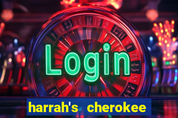 harrah's cherokee casino resort