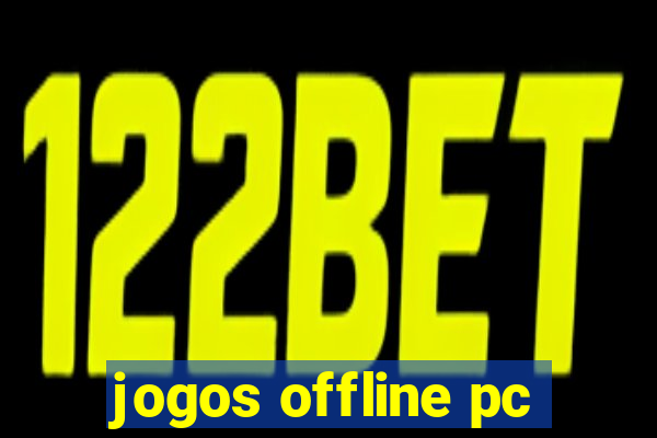 jogos offline pc