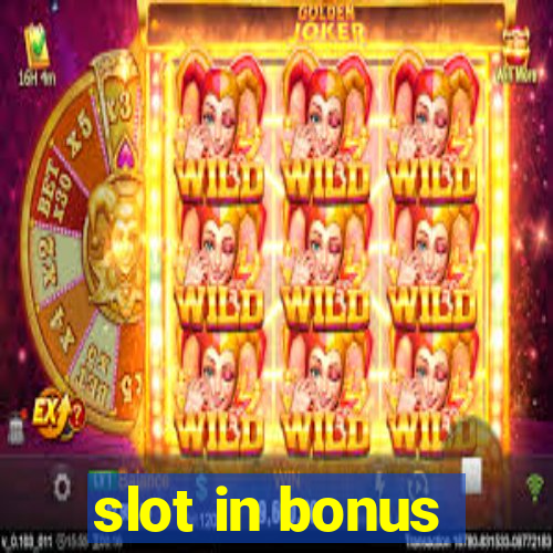 slot in bonus