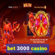 bet 3000 casino