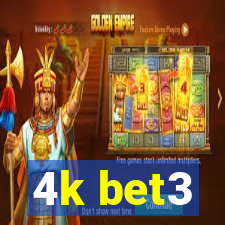 4k bet3