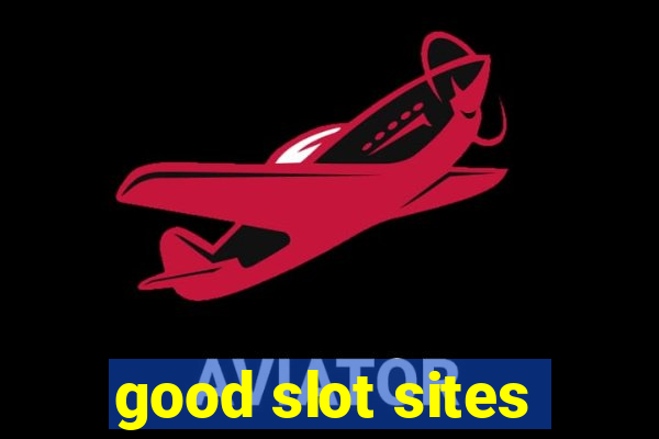 good slot sites