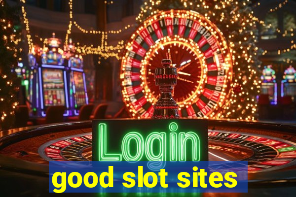 good slot sites