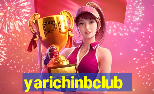 yarichinbclub