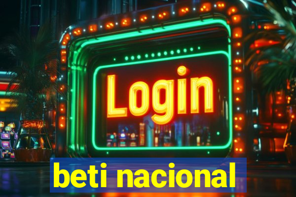 beti nacional