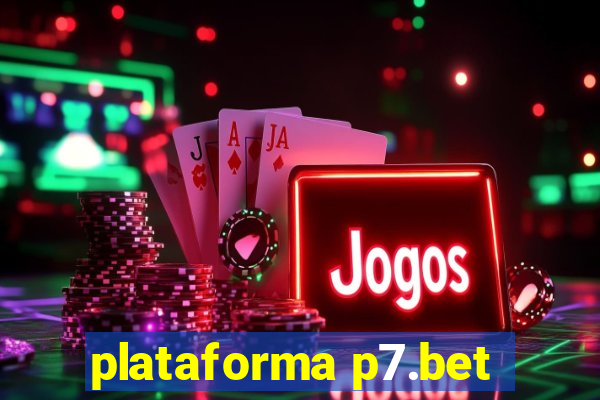 plataforma p7.bet