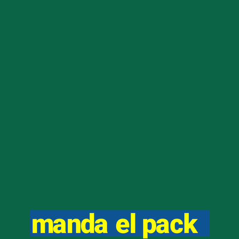 manda el pack