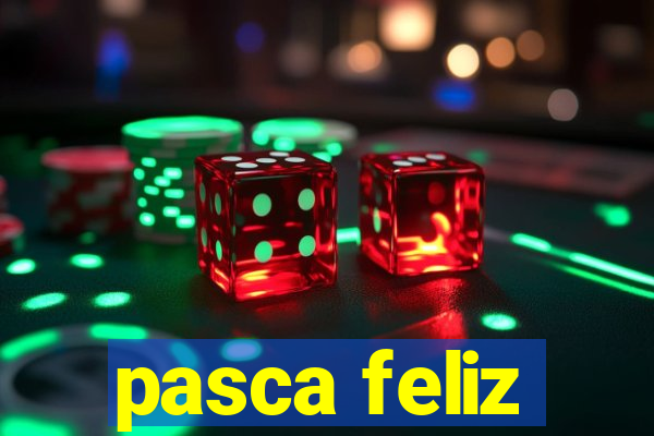 pasca feliz